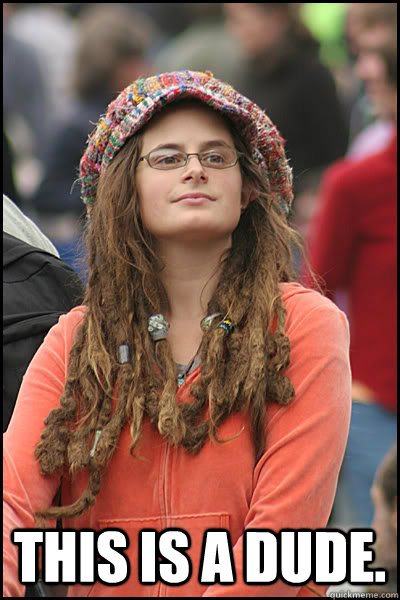  This is a dude.  College Liberal