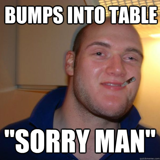 Bumps into table 