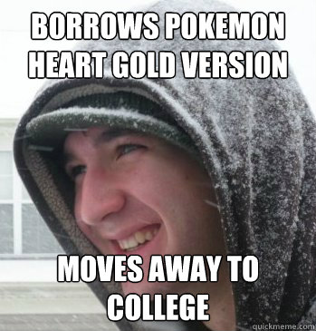 borrows pokemon heart gold version moves away to college  
