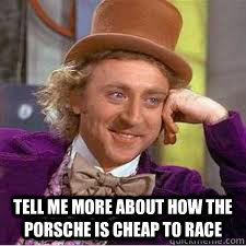  Tell me more about how the Porsche is cheap to race   
