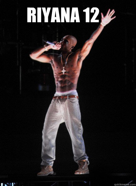 riyana 12  Tupac Hologram