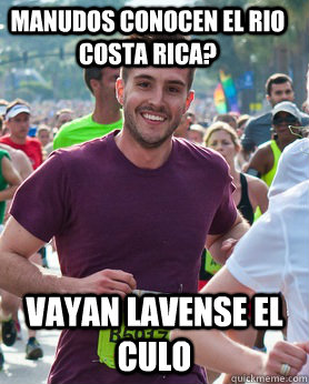 Manudos Conocen el Rio Costa Rica? Vayan Lavense el culo  Ridiculously photogenic guy