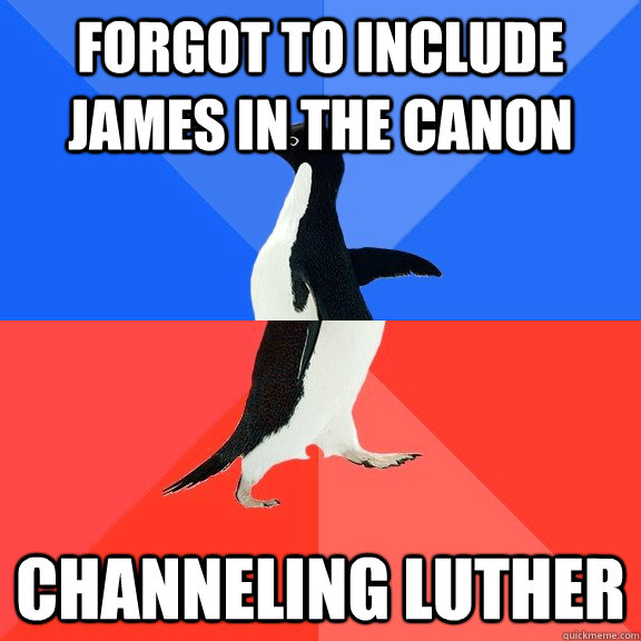 forgot to include james in the canon channeling luther  Socially Awkward Awesome Penguin
