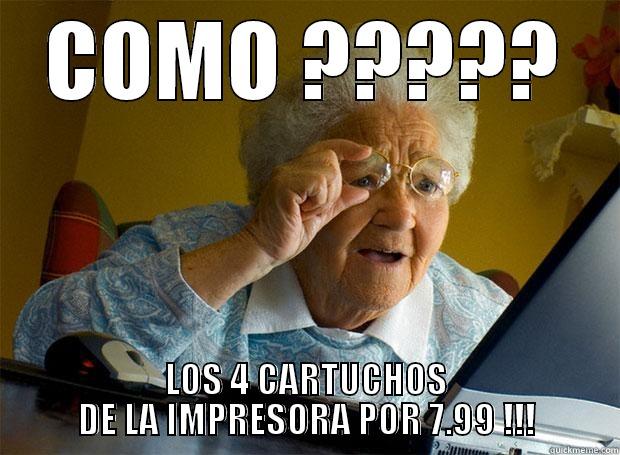 SO GRANMA - COMO ????? LOS 4 CARTUCHOS DE LA IMPRESORA POR 7.99 !!! Grandma finds the Internet