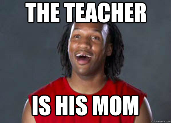 the teacher is his mom  
