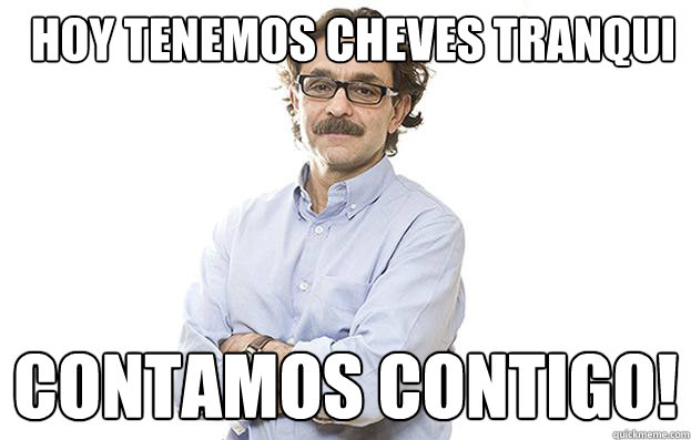 Hoy tenemos cheves tranqui ¡Contamos contigo!  