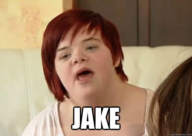  Jake -  Jake  I can count to potato