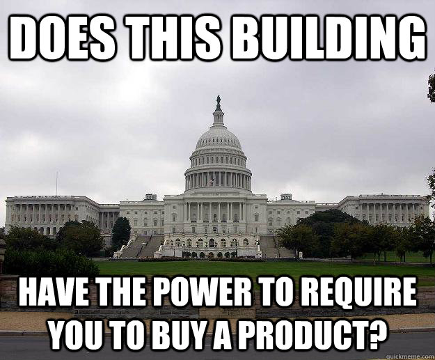 does this building have the power to require you to buy a product?  Capitol Building