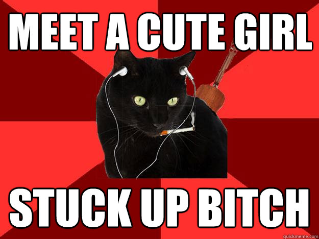 meet a cute girl stuck up bitch  Berklee Cat