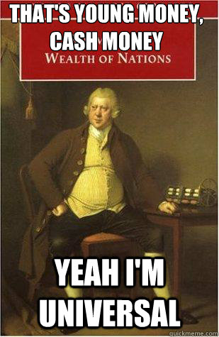 That's Young Money, Cash Money Yeah I'm Universal - That's Young Money, Cash Money Yeah I'm Universal  Adam Smith Monster