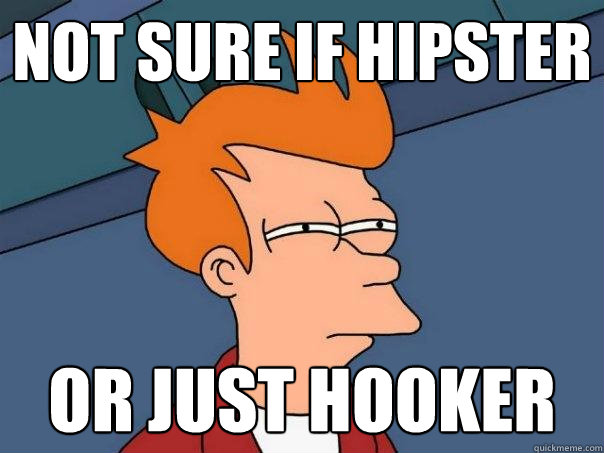 not sure if hipster or just hooker  Futurama Fry