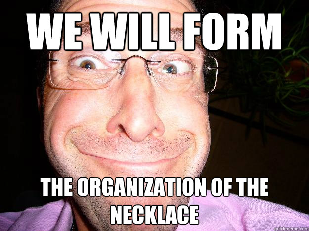 we will form the organization of the necklace  