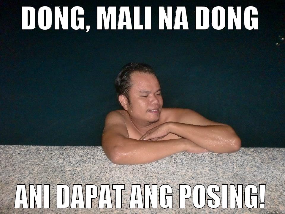 DONG, MALI NA DONG ANI DAPAT ANG POSING! Misc