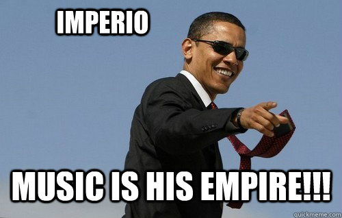 imperio music is his empire!!!  Obamas Holding