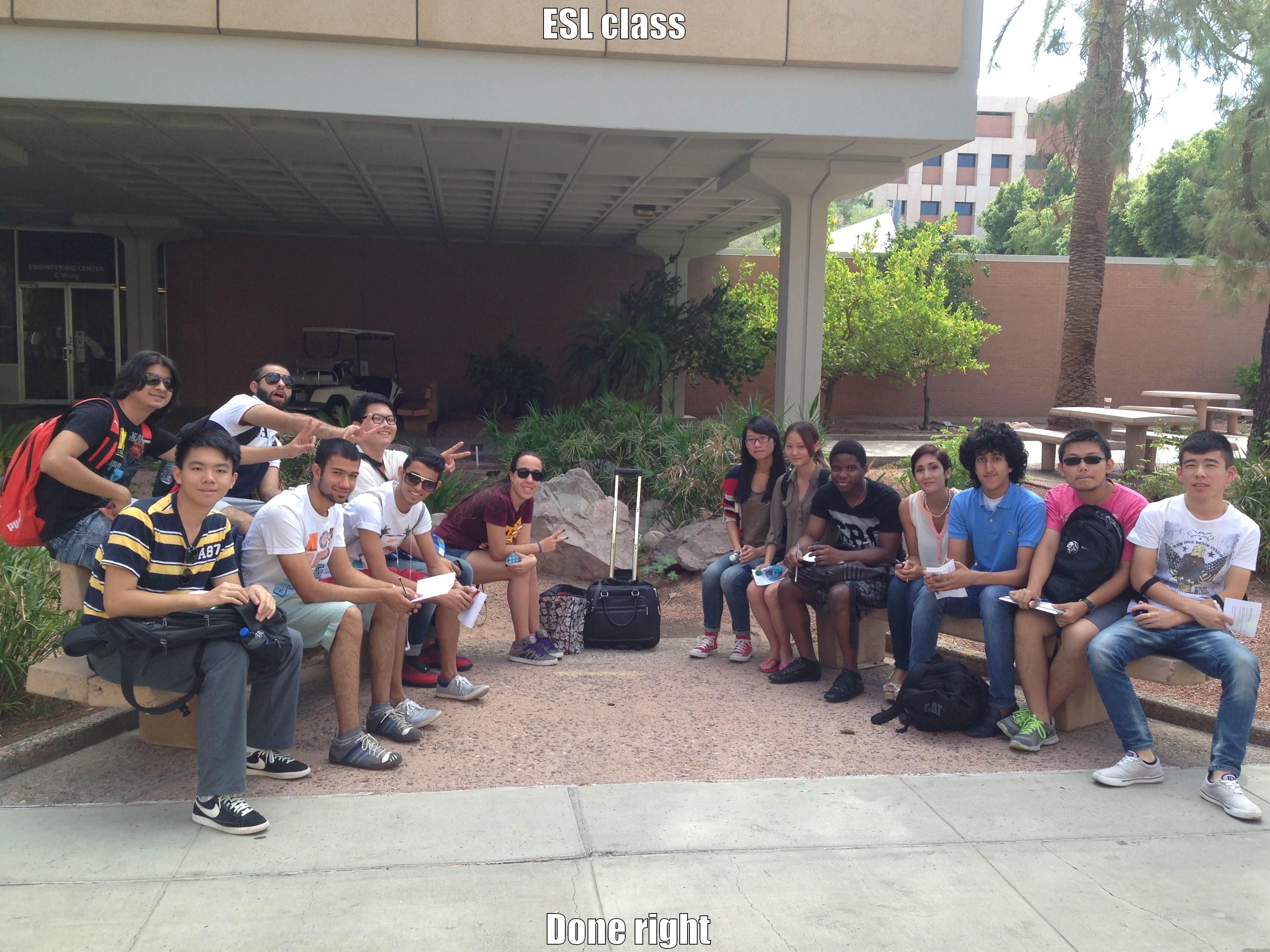 ESL CLASS      DONE RIGHT  Misc