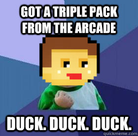 GOT A TRIPLE PACK FROM THE ARCADE DUCK. DUCK. DUCK.  Success Mayor
