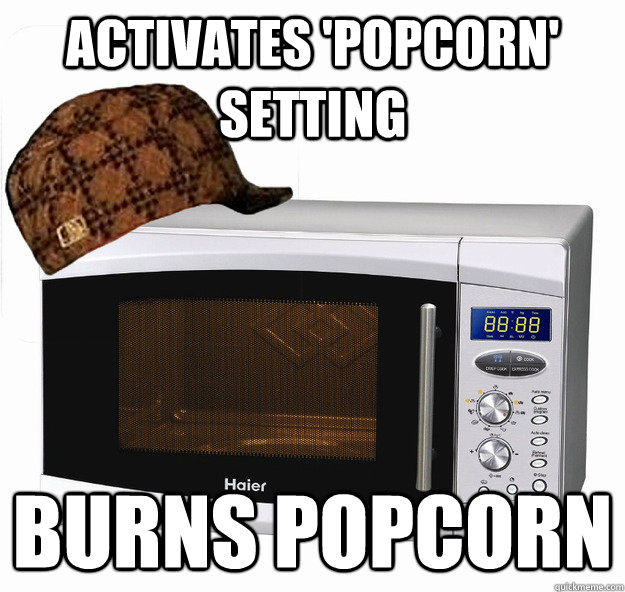 activates 'popcorn' setting burns popcorn  