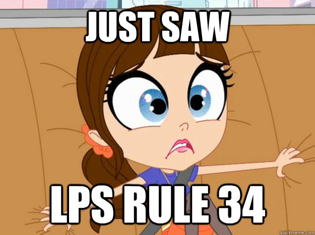 Just saw LPS Rule 34  