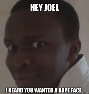 Hey Joel I heard you wanted a rape face  KSIolajidebt