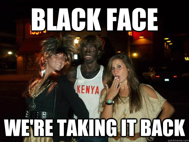 Black Face we're taking it back - Black Face we're taking it back  Misc