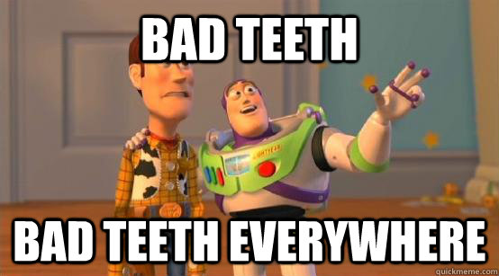 Bad Teeth bad teeth everywhere - Bad Teeth bad teeth everywhere  Buzz Glitter