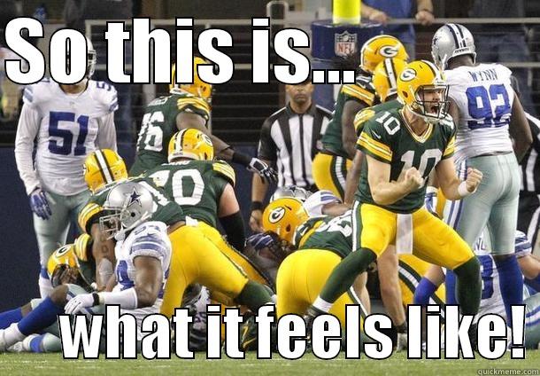 SO THIS IS...                   WHAT IT FEELS LIKE! Misc