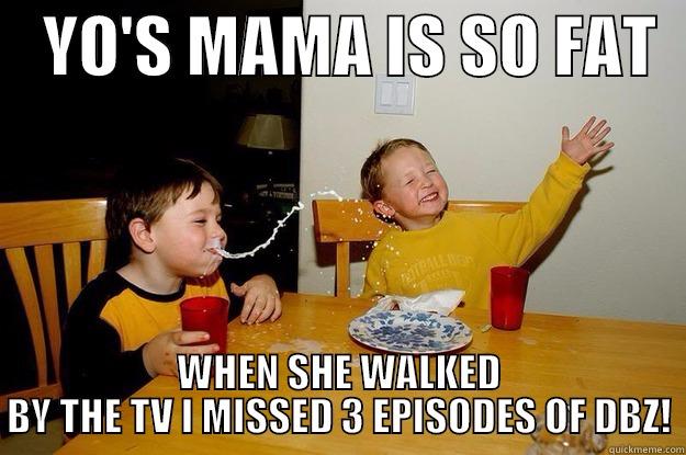 Goku vs Uub -    YO'S MAMA IS SO FAT   WHEN SHE WALKED BY THE TV I MISSED 3 EPISODES OF DBZ! yo mama is so fat