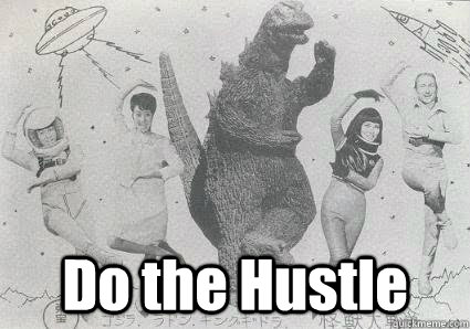  Do the Hustle    Godzilla dance