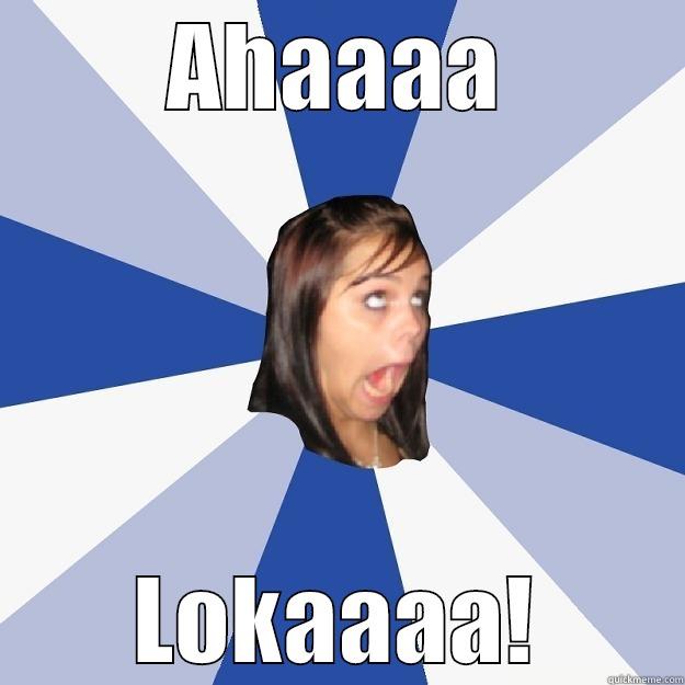 ahaa louca - AHAAAA LOKAAAA! Annoying Facebook Girl