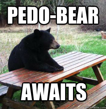 pedo-bear awaits  Bear  Picnic Table