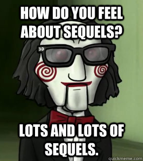 How do you feel about Sequels? Lots and lots of Sequels. - How do you feel about Sequels? Lots and lots of Sequels.  Jammin Jigsaw