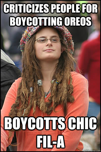 Criticizes people for boycotting Oreos Boycotts Chic Fil-A  College Liberal