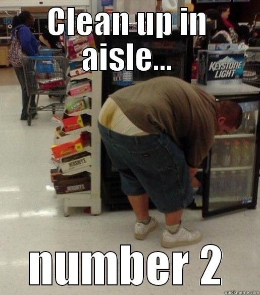 shart guy - CLEAN UP IN AISLE... NUMBER 2 Misc