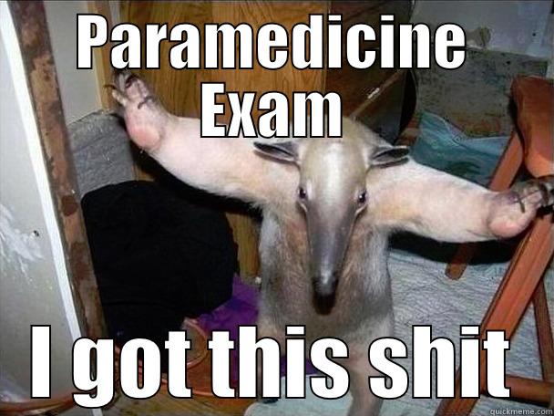 got dis shet - PARAMEDICINE EXAM I GOT THIS SHIT I got this