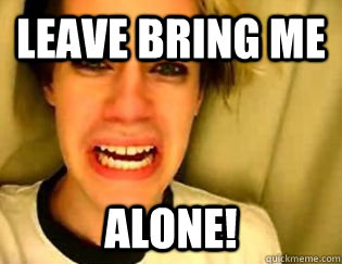 LEAVE BRING ME alone!  leave britney alone