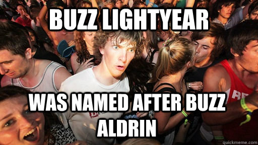 buzz lightyear was named after buzz aldrin  Sudden Clarity Clarence