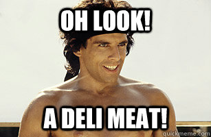 Oh look! a deli meat!  