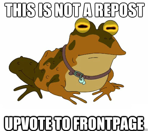 This is NOT A REPOST UPVOTE TO FRONTPAGE  