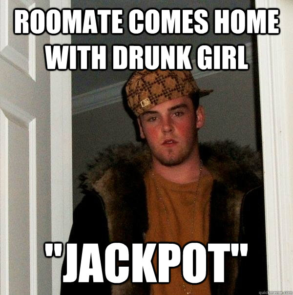 Roomate comes home with drunk girl 