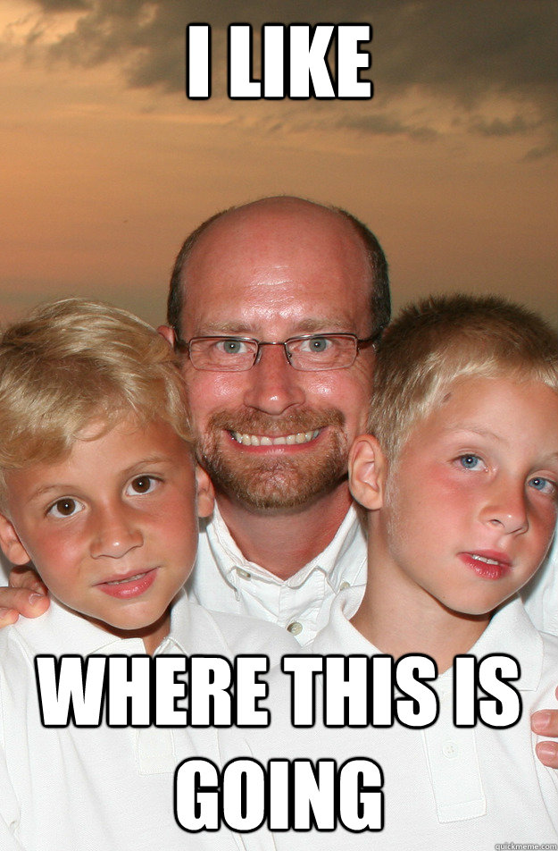 I like Where this is going - I like Where this is going  Scoutmaster on Holiday