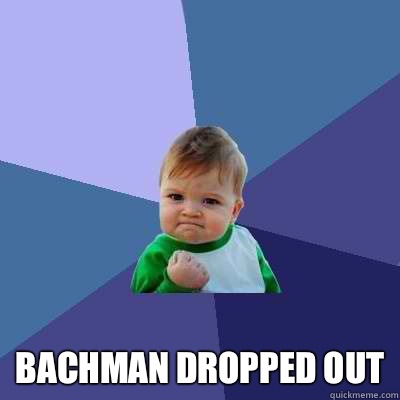  Bachman dropped out  Success Kid