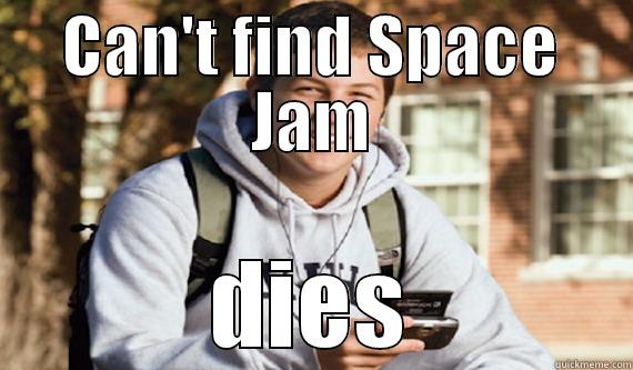 CAN'T FIND SPACE JAM DIES Misc