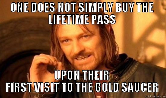 ONE DOES NOT SIMPLY BUY THE LIFETIME PASS UPON THEIR FIRST VISIT TO THE GOLD SAUCER Boromir