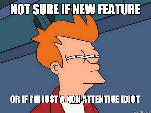 Not sure if new feature Or if i'm just a non attentive idiot  Futurama Fry