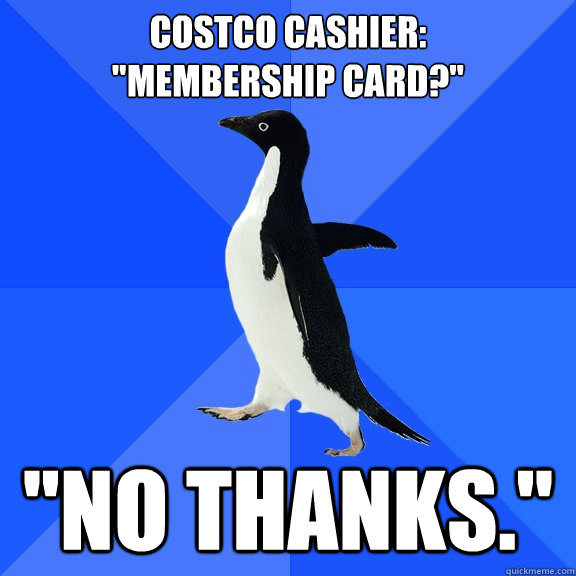 Costco cashier:
