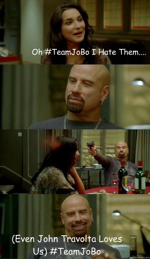 Oh #TeamJoBo I Hate Them.... (Even John Travolta Loves Us) #TeamJoBo  Skinhead John