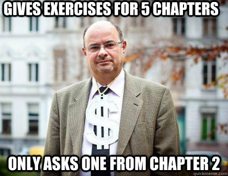 Gives exercises for 5 chapters Only asks one from chapter 2 - Gives exercises for 5 chapters Only asks one from chapter 2  Marc De Clercq