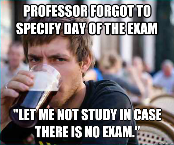 Professor forgot to specify day of the exam 