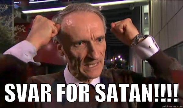 Bertel Haarder -    SVAR FOR SATAN!!!! Misc
