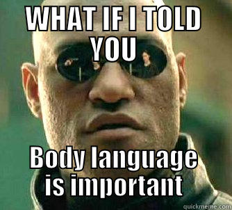 WHAT IF I TOLD YOU BODY LANGUAGE IS IMPORTANT Matrix Morpheus